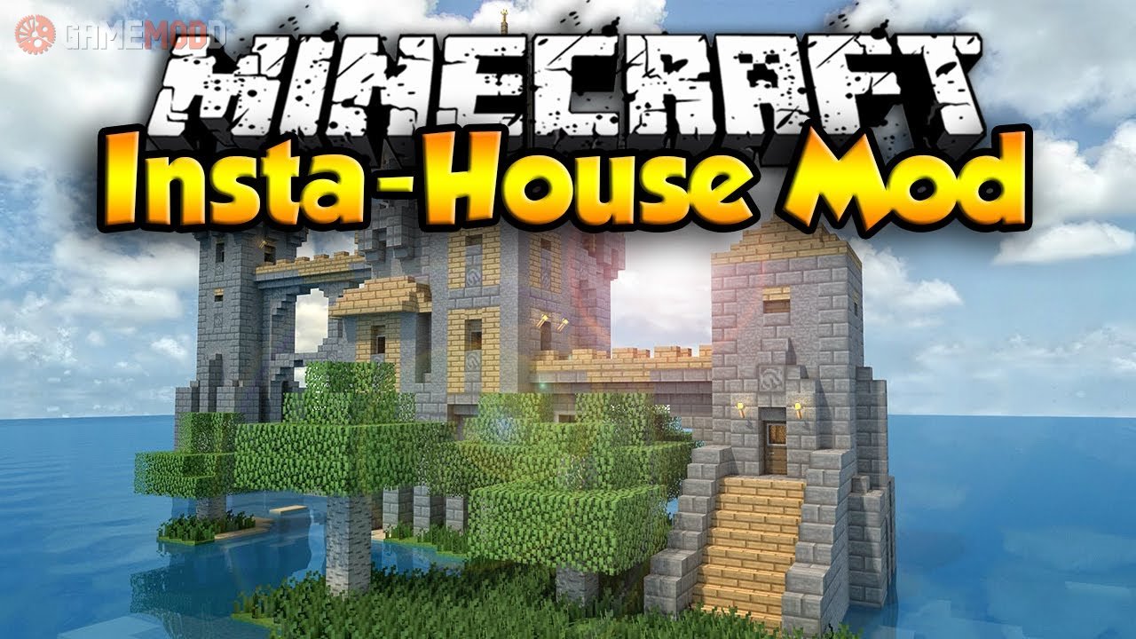 Insta House 1 7 10 1 7 2 1 5 2 Minecraft Mods Gamemodd