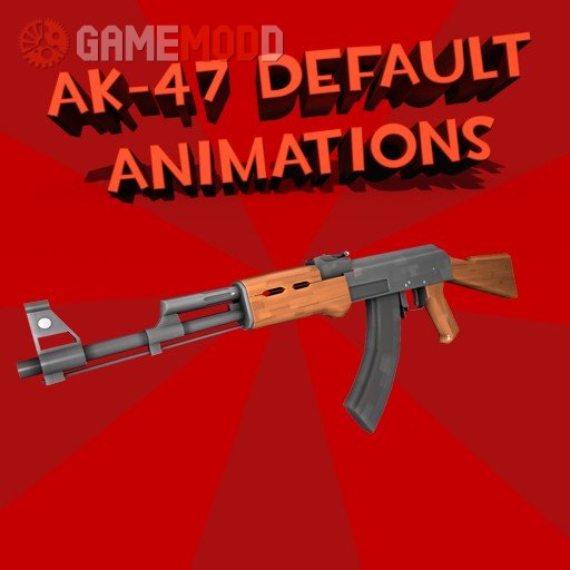 AK-47 Default Animations