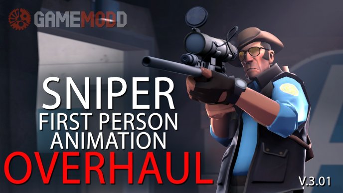 Sniper First Person Animation Overhaul